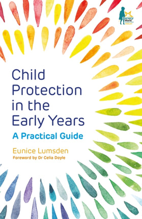 Child Protection in the Early Years: A Practical