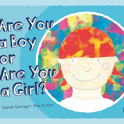 Are You a Boy or Are You a Girl?