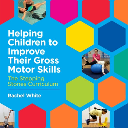 Helping Children to Improve Their Gross Motor