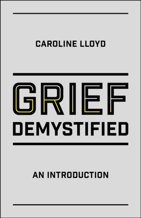 Grief Demystified: An Introduction