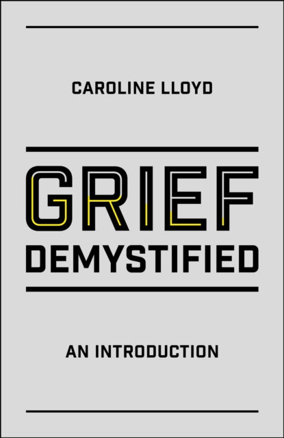 Grief Demystified: An Introduction