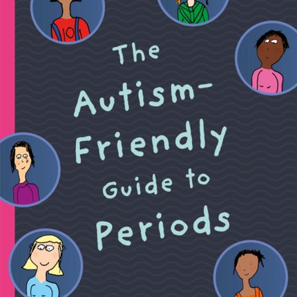 The Autism-Friendly Guide to Periods