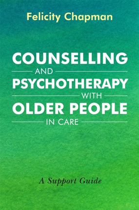 Counselling and Psychotherapy with Older People