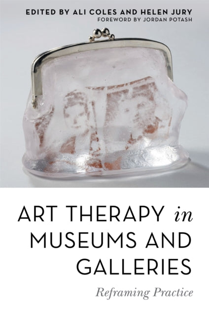 Art Therapy in Museums and Galleries: Reframing