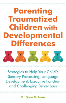 Parenting Traumatized Children with Developmental