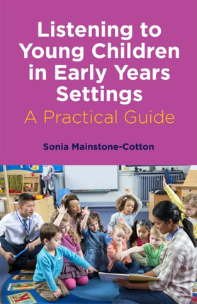 Listening to Young Children in Early Years