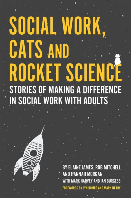 Social Work, Cats and Rocket Science: Stories of Making a Difference in Social Work with Adults