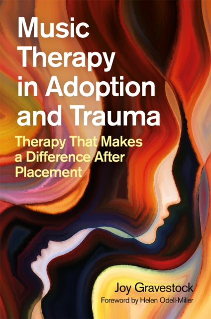 Music Therapy in Adoption and Trauma: Therapy