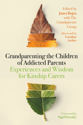 Grandparenting the Children of Addicted Parents: