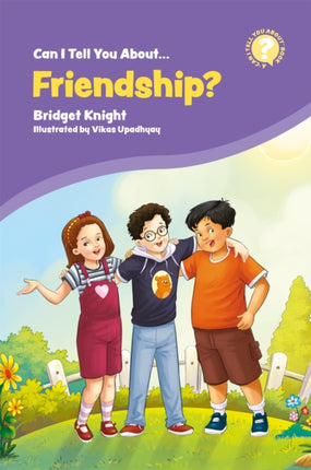 Can I Tell You About Friendship?: A Helpful Introduction for Everyone