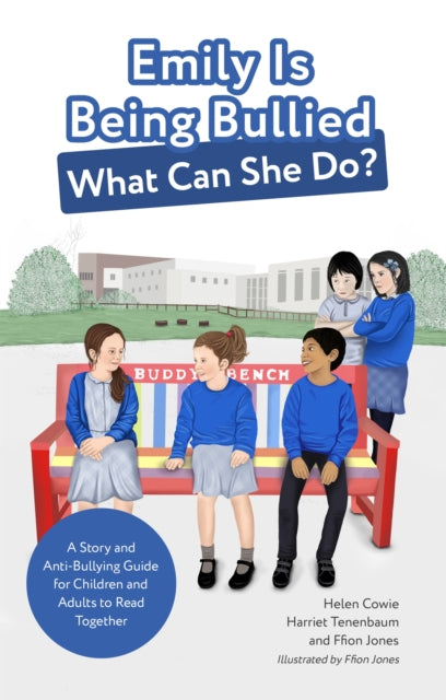 Emily Is Being Bullied, What Can She Do?: A Story and Anti-Bullying Guide for Children and Adults to Read Together