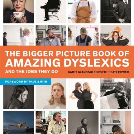 The Bigger Picture Book of Amazing Dyslexics and the Jobs They Do