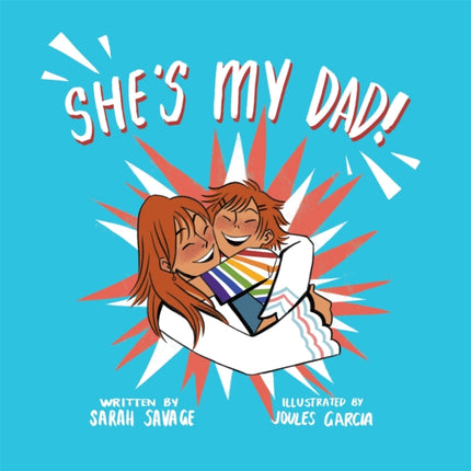 She's My Dad!: A Story for Children Who Have a