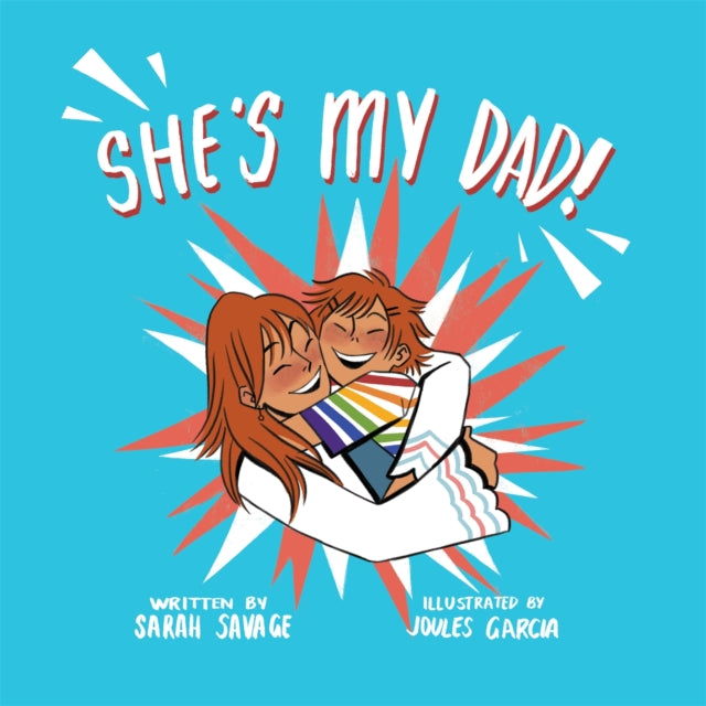 She's My Dad!: A Story for Children Who Have a