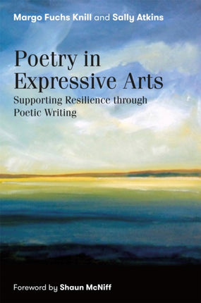 Poetry in Expressive Arts: Supporting Resilience through Poetic Writing