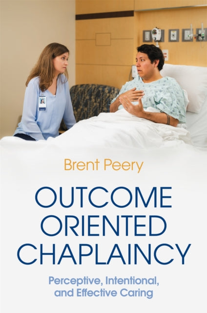 Outcome Oriented Chaplaincy: Perceptive,