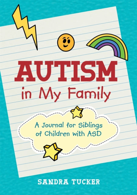 Autism in My Family: A Journal for Siblings of