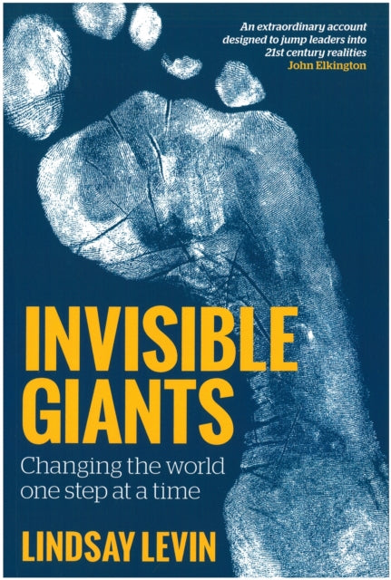 Invisible Giants: Changing the World One Step at