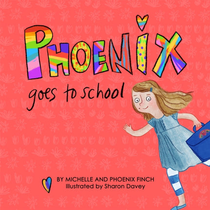 Phoenix Goes to School: A Story to Support