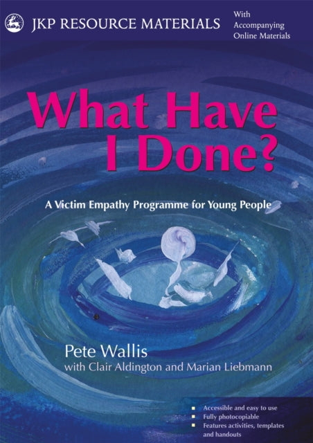 What Have I Done?: A Victim Empathy Programme For Young People