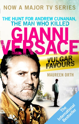 Vulgar Favours: The book behind the Emmy Award winning ‘American Crime Story’ about the man who murdered Gianni Versace