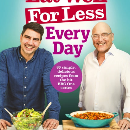 Eat Well For Less: Every Day