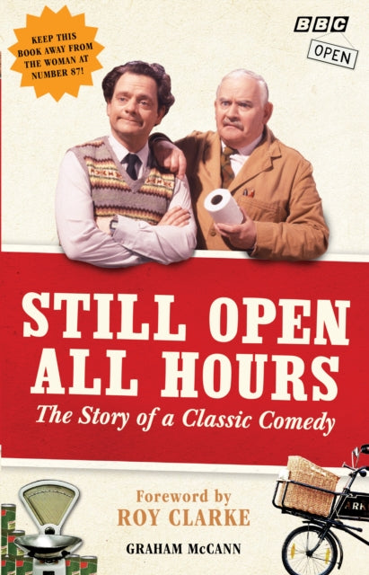 Still Open All Hours: The Story of a Classic