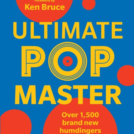 Ultimate PopMaster: Over 1,500 brand new questions from the iconic BBC Radio 2 quiz