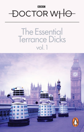 The Essential Terrance Dicks Volume 1