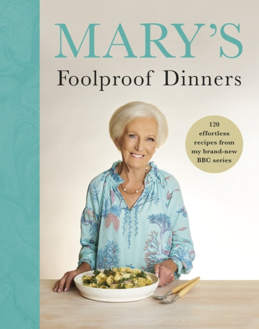 Marys Foolproof Dinners