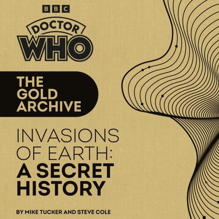 Doctor Who The Gold Archive Invasions of Earth A