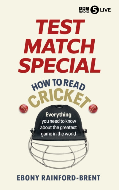 Test Match Special How to Read Cricket