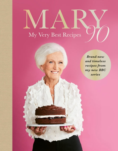 Mary 90: My Very Best Recipes (Hardback)