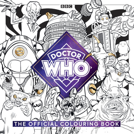 The Official Doctor Who Colouring Book
