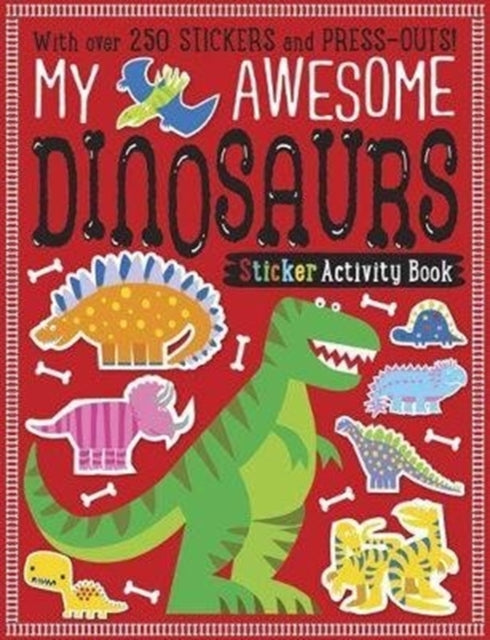 My Awesome Dinosaurs Sticker Activity Book