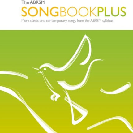 The ABRSM Songbook Plus, Grade 1: More classic and contemporary songs from the ABRSM syllabus