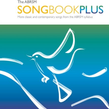 The ABRSM Songbook Plus, Grade 2: More classic and contemporary songs from the ABRSM syllabus