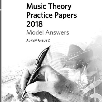 Music Theory Practice Papers 2018 Model Answers, ABRSM Grade 2