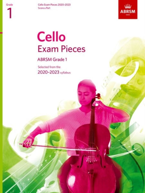 Cello Exam Pieces 2020-2023, ABRSM Grade 1, Score & Part: Selected from the 2020-2023 syllabus