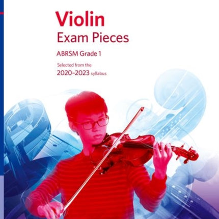 Violin Exam Pieces 2020-2023, ABRSM Grade 1, Part: Selected from the 2020-2023 syllabus