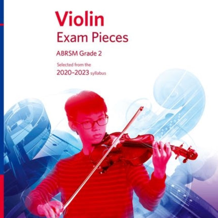 Violin Exam Pieces 2020-2023, ABRSM Grade 2, Score, Part & CD: Selected from the 2020-2023 syllabus