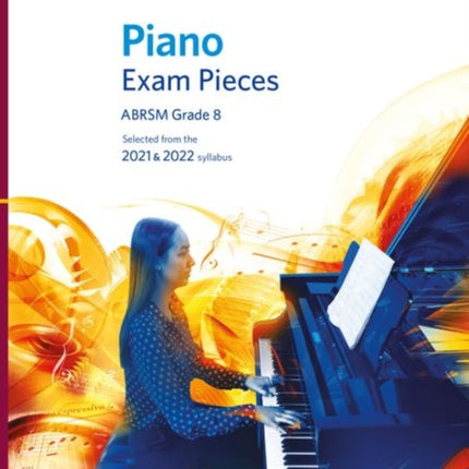 Piano Exam Pieces 2021 & 2022, ABRSM Grade 8: Selected from the 2021 & 2022 syllabus