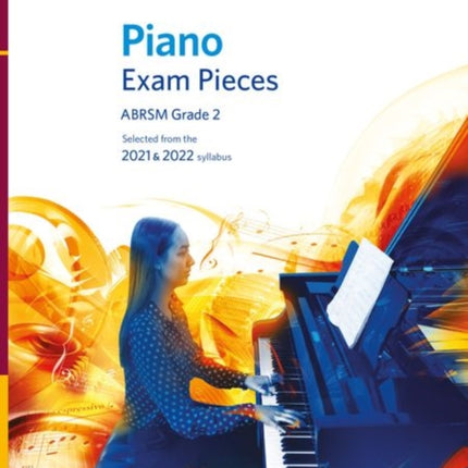 Piano Exam Pieces 2021 & 2022, ABRSM Grade 2, with CD: Selected from the 2021 & 2022 syllabus