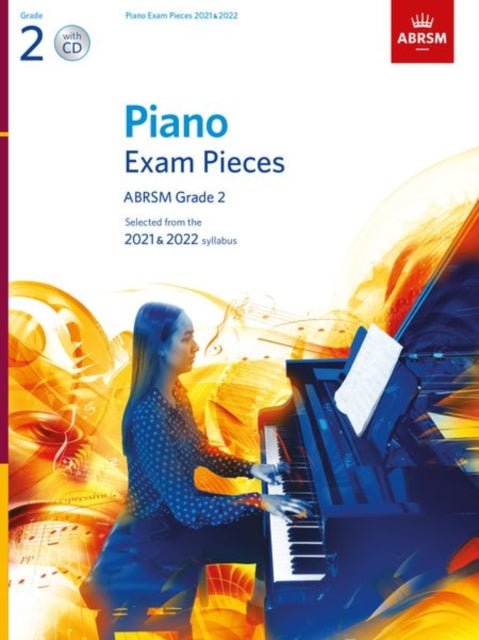 Piano Exam Pieces 2021 & 2022, ABRSM Grade 2, with CD: Selected from the 2021 & 2022 syllabus