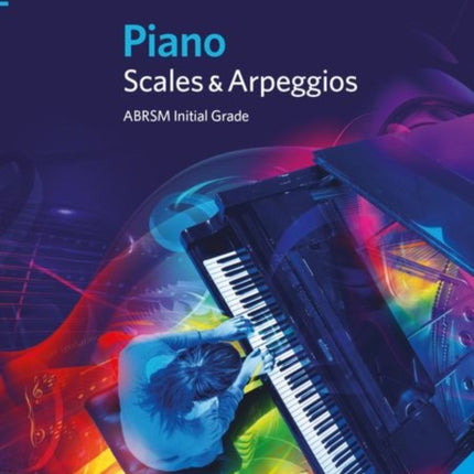 Piano Scales & Arpeggios, ABRSM Initial Grade: from 2021