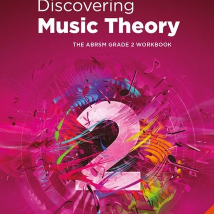 Discovering Music Theory, The ABRSM Grade 2 Workbook