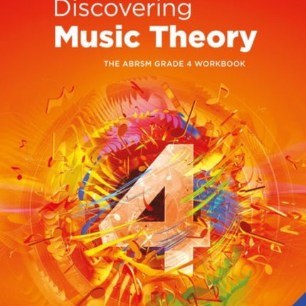 Discovering Music Theory, The ABRSM Grade 4 Workbook