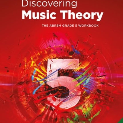 Discovering Music Theory, The ABRSM Grade 5 Workbook