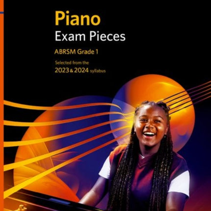 Piano Exam Pieces 2023 & 2024, ABRSM Grade 1: Selected from the 2023 & 2024 syllabus