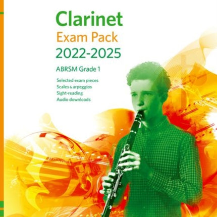 Clarinet Exam Pack from 2022, ABRSM Grade 1: Selected from the syllabus from 2022. Score & Part, Audio Downloads, Scales & Sight-Reading